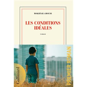 Les conditions idéales