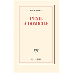 L'exil à domicile