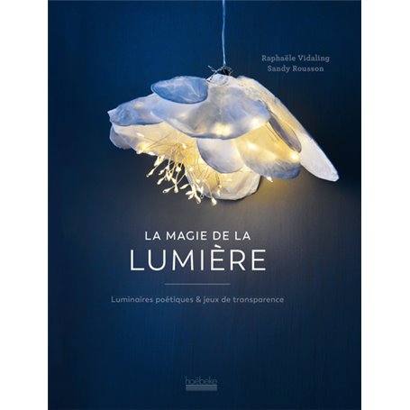 La Magie de la lumière