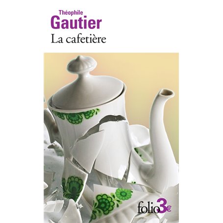 La cafetière et autres contes fantastiques