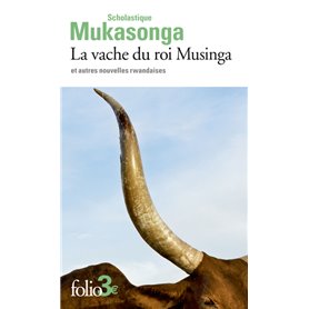 La vache du roi Musinga et autres nouvelles rwandaises