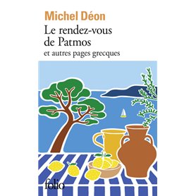 Le rendez-vous de Patmos et autres pages grecques