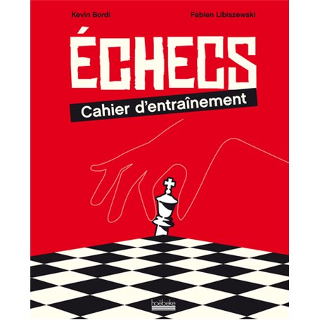 Échecs : cahier d'entraînement