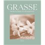 Grasse, From Flower to Fragrance