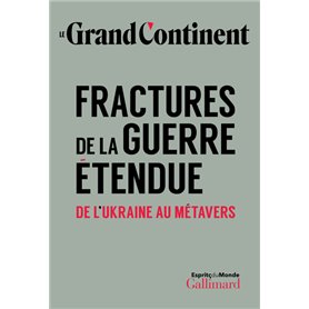 Fractures de la guerre étendue