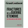 Fractures de la guerre étendue