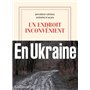 Un endroit inconvénient