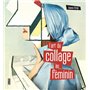 L'art du collage au féminin