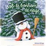 Bob le bonhomme de neige