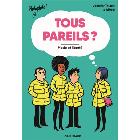 Tous pareils ?