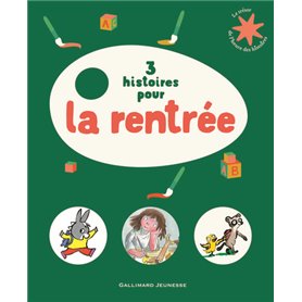 3 histoires pour la rentrée