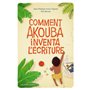 Comment Akouba inventa l'écriture