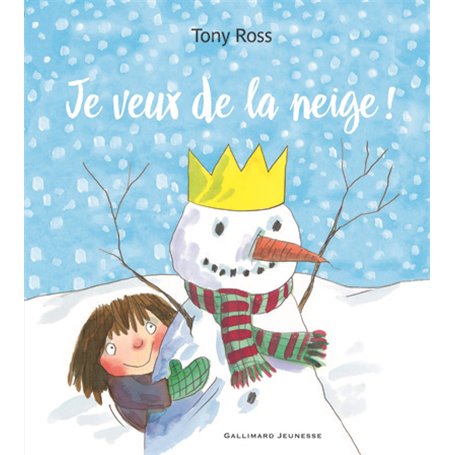 Je veux de la neige !