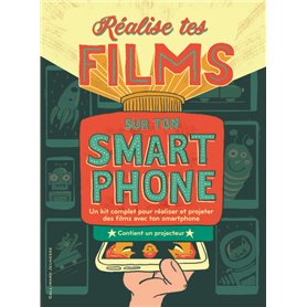 Réalise tes films sur ton smartphone
