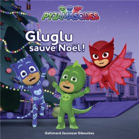 Gluglu sauve Noël !