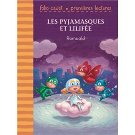 Les Pyjamasques et Lilifée