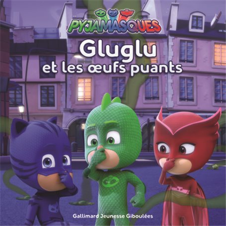 Gluglu et les oeufs puants