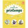 3 histoires de printemps