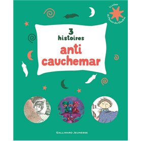 3 histoires anti-cauchemar