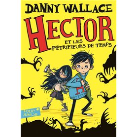 Hector et les Pétrifieurs de temps