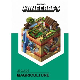 Minecraft, le guide officiel de l'agriculture