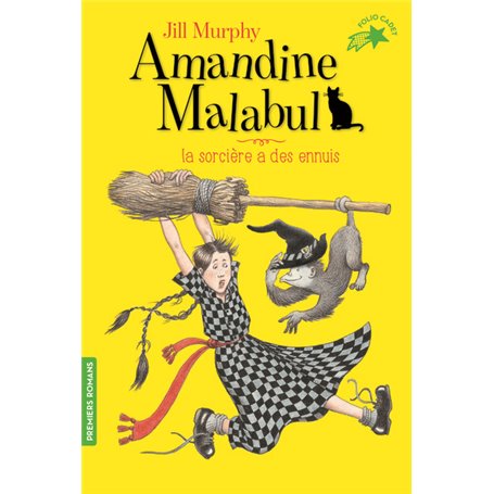 Amandine Malabul, la sorcière a des ennuis