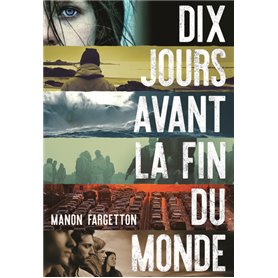 Dix jours avant la fin du monde