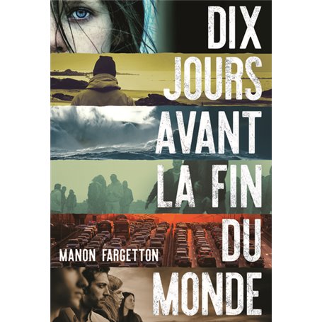 Dix jours avant la fin du monde