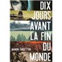 Dix jours avant la fin du monde