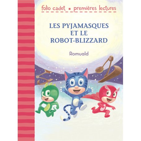 Les Pyjamasques et le robot-blizzard