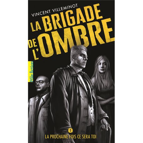 La Brigade de l'ombre