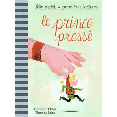 Le prince pressé