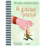 Le prince pressé