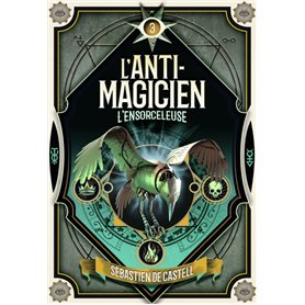 L'Anti-Magicien, 3