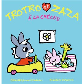 Trotro et Zaza à la crèche