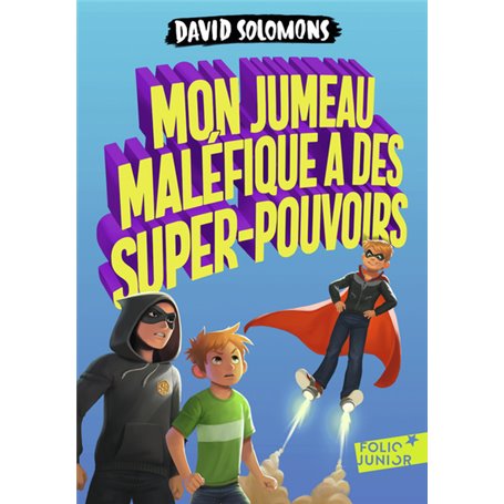 Mon jumeau maléfique a des super-pouvoirs