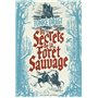 Les secrets de la Forêt sauvage