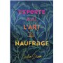 Experte dans l'art du naufrage