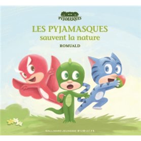 Les Pyjamasques sauvent la nature