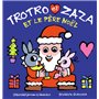 Trotro et Zaza et le Père Noël