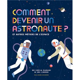 Comment devenir un astronaute ?