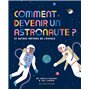 Comment devenir un astronaute ?