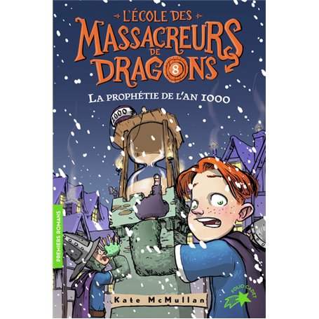 L'Ecole des Massacreurs de Dragons - 8 La prophétie de l'an 1000