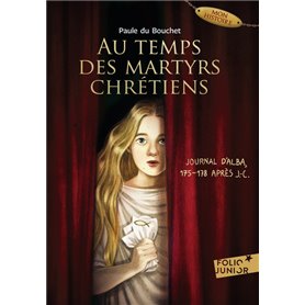 Au temps des martyrs chrétiens