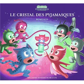 Le cristal des Pyjamasques