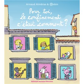 Pour toi, le confinement c'était comment ?