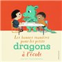 Les bonnes manières pour les petits dragons à l'école