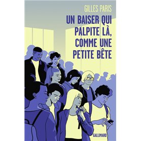 Un baiser qui palpite là, comme une petite bête