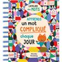 Apprends un mot compliqué par jour