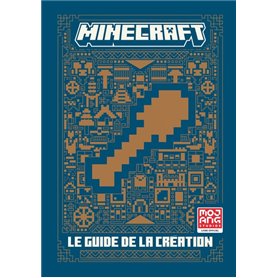 Minecraft - Le guide de la création